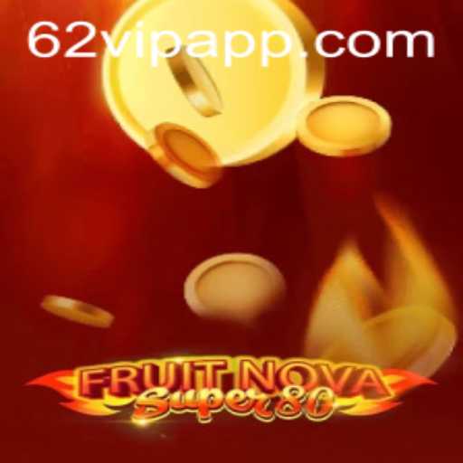 Explorando o Mundo de FruitNovaSuper80 com a Palavra-Chave 62vip
